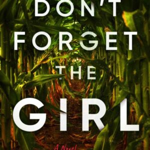 Don’t forget the girl